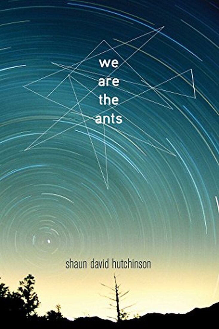 We Are The Ants — novel